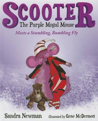 Cover image for Scooter Meets a Stumbling, Bumbling Fly: The Purple Mogul Mouse