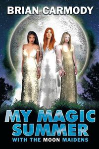 Cover image for My Magic Summer: With the Moon Maidens