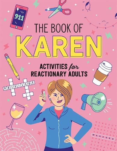 Cover image for The Book of Karen: Activities for Reactionary Adults