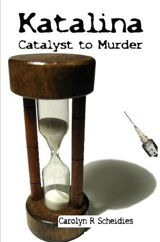 Cover image for Katalina-Catalyst to Murder