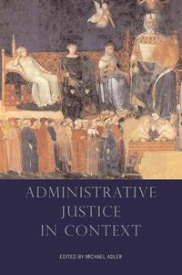 Cover image for Administrative Justice in Context
