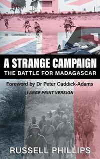 Cover image for A Strange Campaign: The Battle for Madagascar