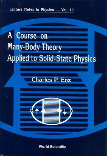 Course On Many-body Theory Applied To Solid-state Physics, A