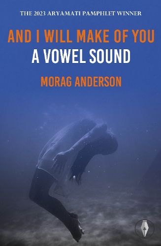 Cover image for And I Will Make of You a Vowel Sound