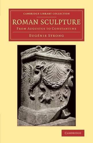 Cover image for Roman Sculpture: From Augustus to Constantine