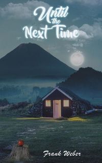 Cover image for Until the Next Time