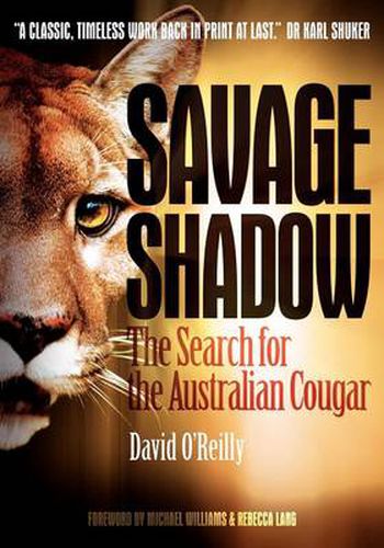 Cover image for Savage Shadow: The Search for the Australian Cougar