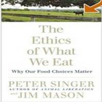 Cover image for The Ethics of What We Eat: Why Our Food Choices Matter