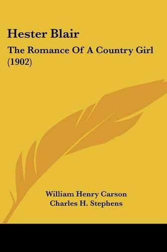 Hester Blair: The Romance of a Country Girl (1902)