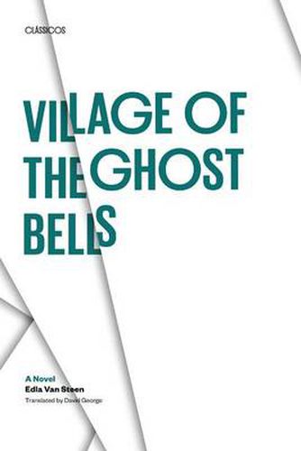 Cover image for Village of the Ghost Bells: A Novel