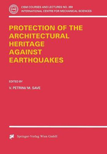 Cover image for Protection of the Architectural Heritage Against Earthquakes