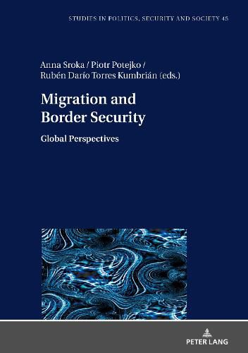 Cover image for Migration and Border Security: Global Perspectives