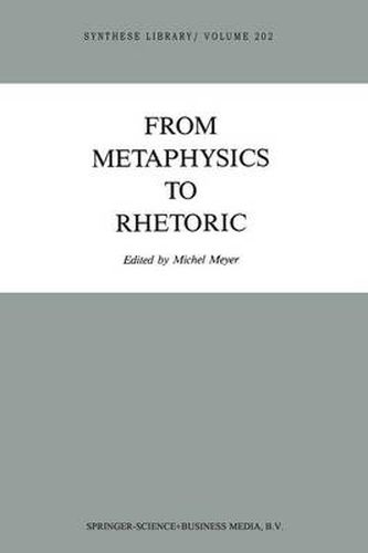 From Metaphysics to Rhetoric