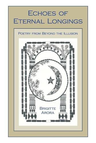 Cover image for Echoes of Eternal Longings: Poetry from Beyond the Illusion