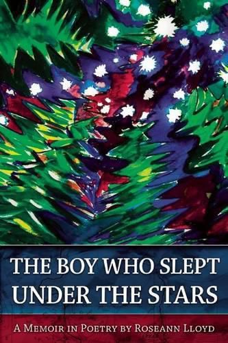 Cover image for The Boy Who Slept Under the Stars: A Memoir in Poetry