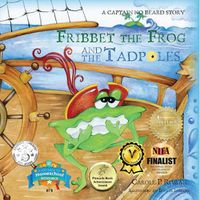 Cover image for Fribbet the Frog and the Tadpoles: A Captain No Beard Story