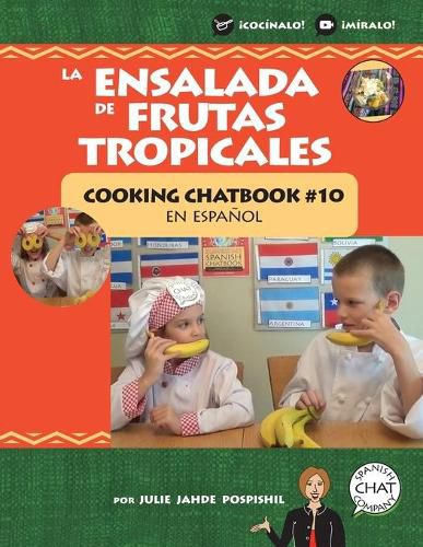 Cover image for La Ensalada de Frutas Tropicales: Cooking Chatbook #10 en espanol