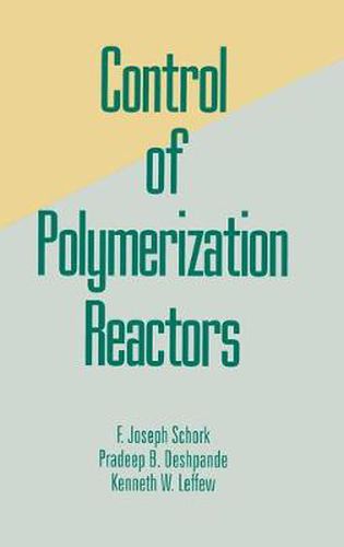 Cover image for Control of Polymerization Reactors