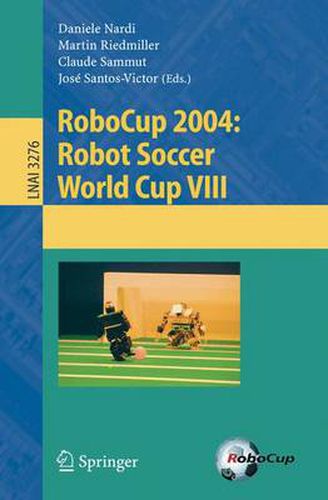 Cover image for RoboCup 2004: Robot Soccer World Cup VIII