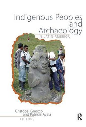 Cover image for Indigenous Peoples and Archaeology in Latin America