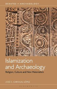 Cover image for Islamization and Archaeology