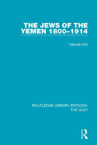 The Jews of the Yemen 1800-1914