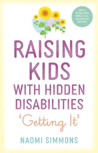 Cover image for Raising Kids with Hidden Disabilities: Getting It