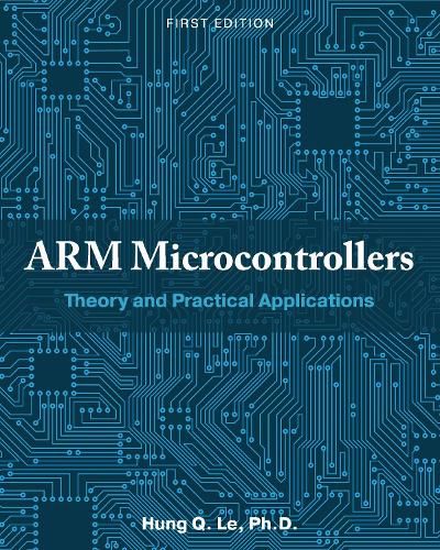 Cover image for ARM Microcontrollers: Theory and Practical Applications