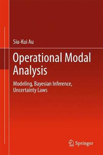 Cover image for Operational Modal Analysis: Modeling, Bayesian Inference, Uncertainty Laws
