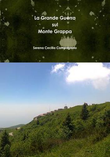 Cover image for La Grande Guerra Sul Monte Grappa