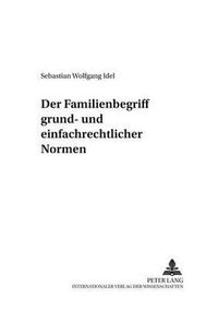 Cover image for Der Familienbegriff Grund- Und Einfachrechtlicher Normen