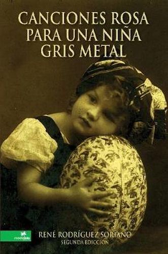 Cover image for Canciones Rosa Para Una Nina Gris Metal