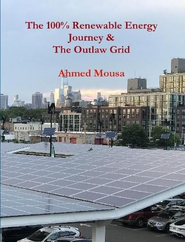 Cover image for The 100% Renewable Energy Journey & The Outlaw Grid