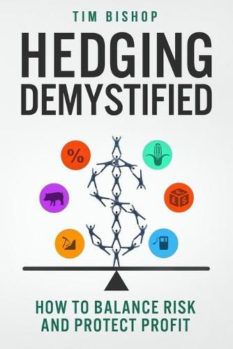 Hedging Demystified: How to Balance Risk and Protect Profit