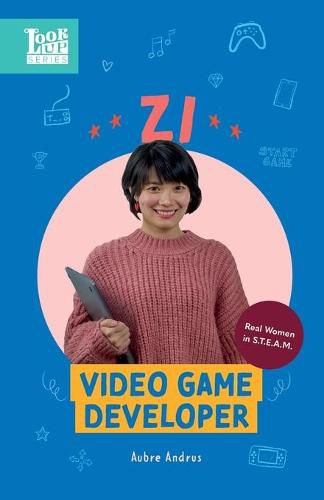 Cover image for Zi, Video Game Developer