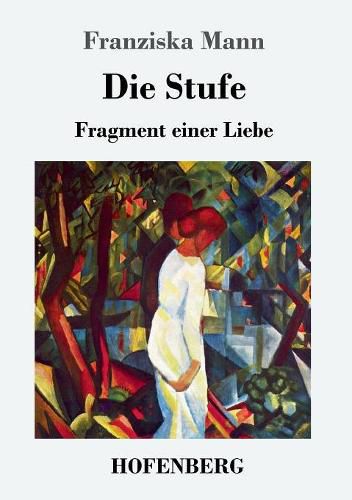 Cover image for Die Stufe: Fragment einer Liebe