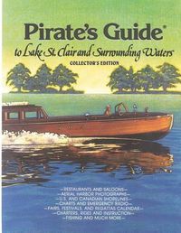 Cover image for Pirate's Guide to Lake St. Clair & Surrounding Waters