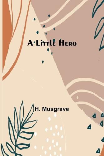 Cover image for A Little Hero