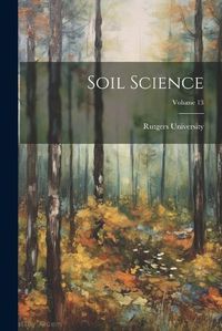 Cover image for Soil Science; Volume 13