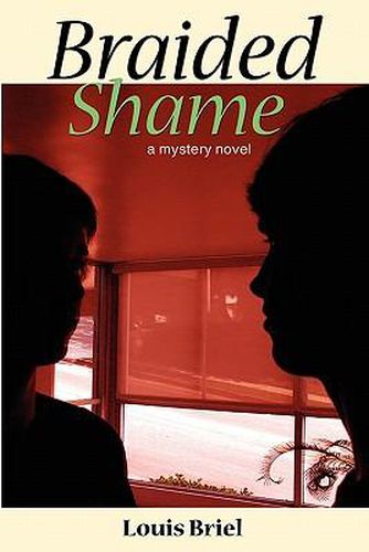 Braided Shame: A Mystery Novel