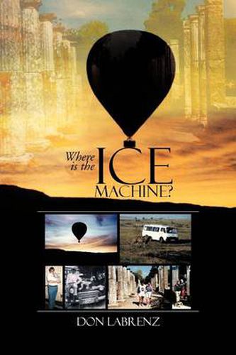 Cover image for Where Is the Ice Machine?