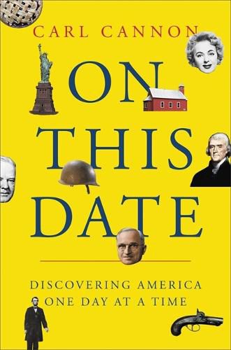 Cover image for On This Date: From the Pilgrims to Today, Discovering America One Day at a Time