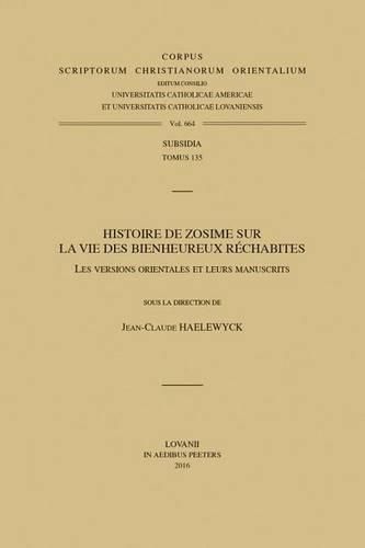 Cover image for Histoire de Zosime sur la vie des Bienheureux Rechabites: Les versions orientales et leurs manuscrits