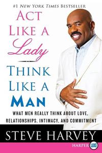 Cover image for Act Like a Lady, Think Like a Man Large Print