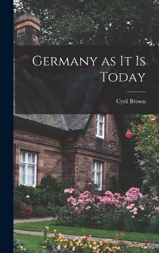 Cover image for Germany as it is Today