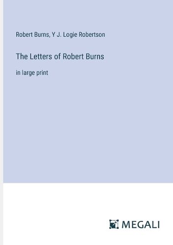 The Letters of Robert Burns