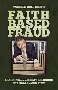 Cover image for Faith-Based Fraud