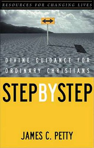 Cover image for Step by Step: Divine Guidance for Ordinary Christians