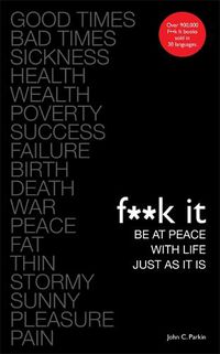 Cover image for Fuck It: Be at Peace with Life, Just as It Is