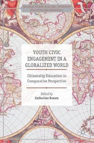 Youth Civic Engagement in a Globalized World: Citizenship Education in ...